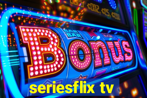seriesflix tv